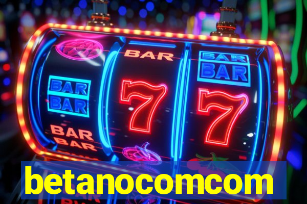 betanocomcom