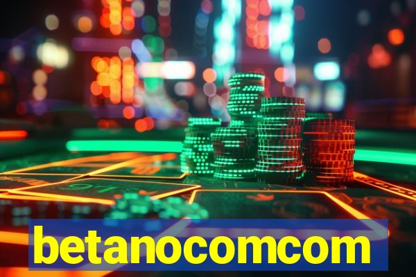 betanocomcom