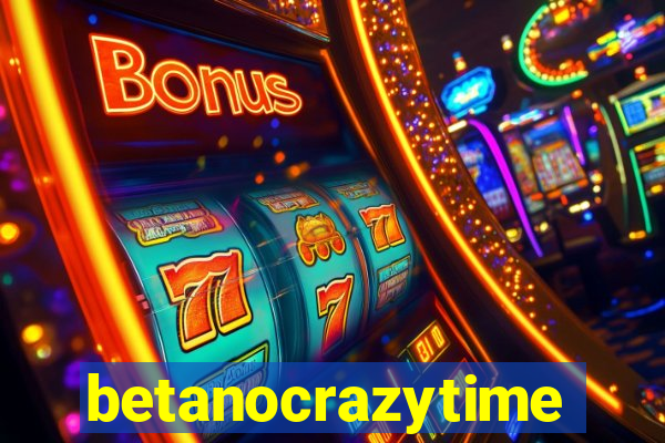 betanocrazytime