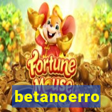 betanoerro