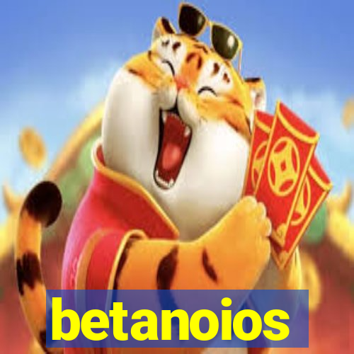 betanoios