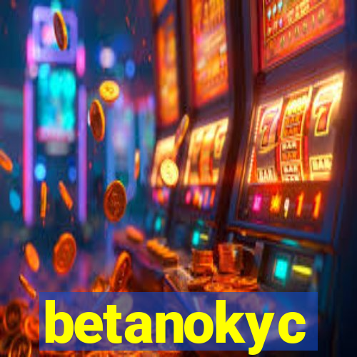 betanokyc