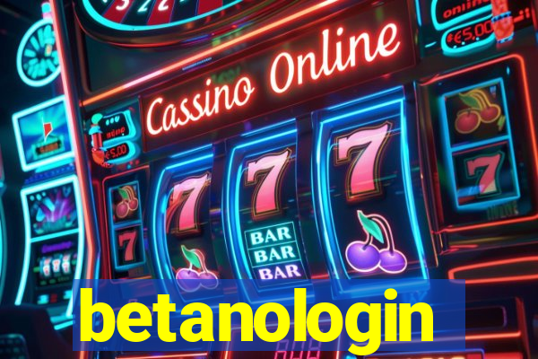 betanologin