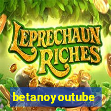 betanoyoutube