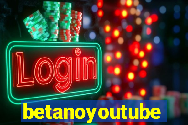 betanoyoutube