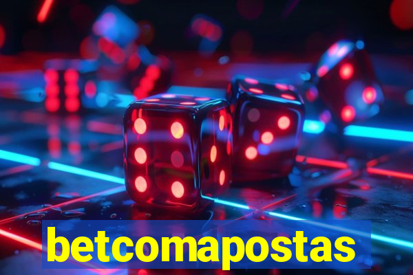 betcomapostas