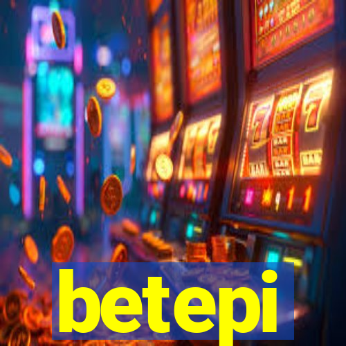 betepi