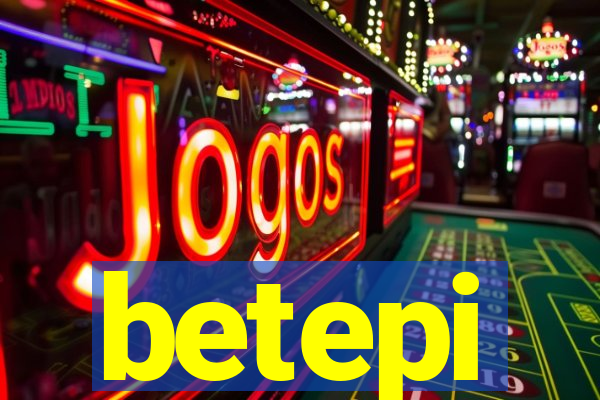 betepi