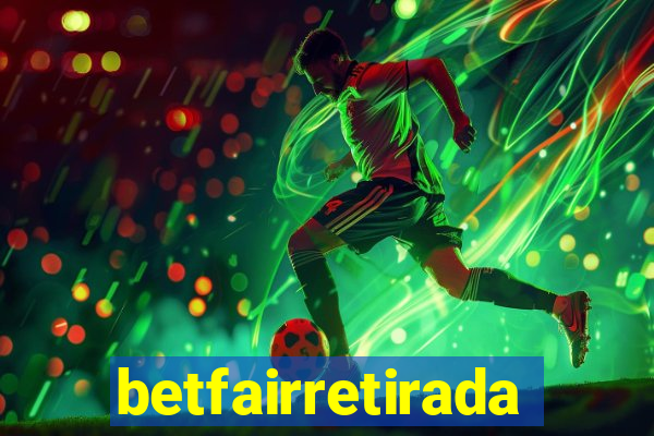 betfairretirada