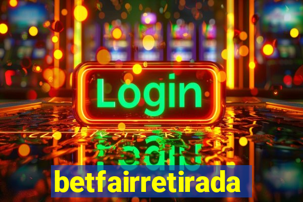 betfairretirada