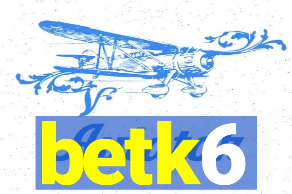 betk6