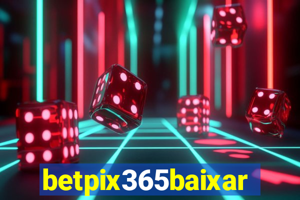 betpix365baixar