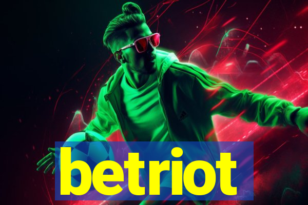 betriot