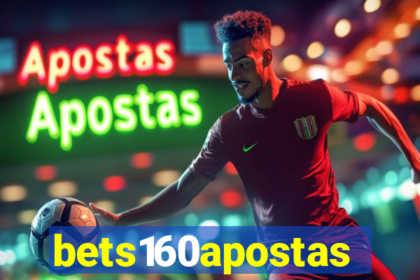 bets160apostas