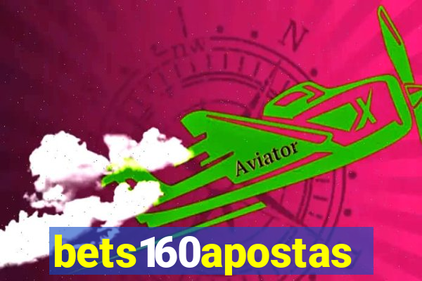 bets160apostas