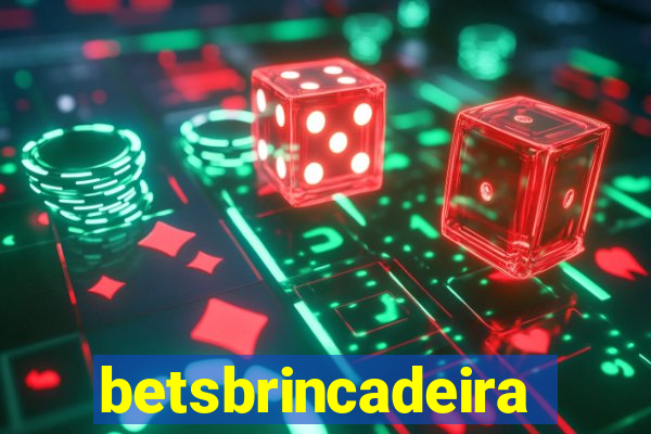 betsbrincadeira