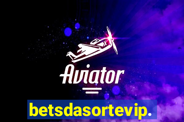 betsdasortevip.com