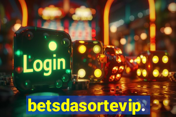 betsdasortevip.com