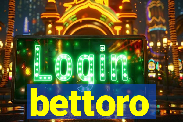 bettoro