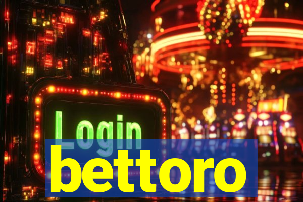 bettoro