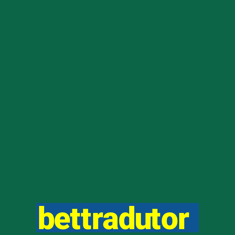 bettradutor