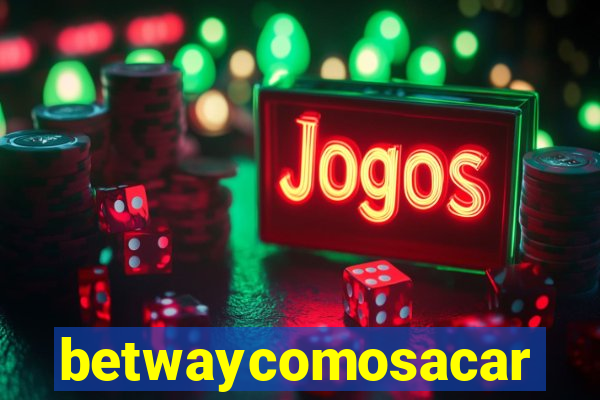 betwaycomosacar