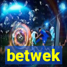 betwek