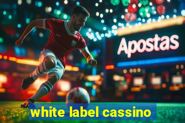 white label cassino