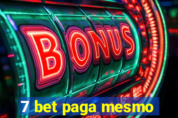 7 bet paga mesmo