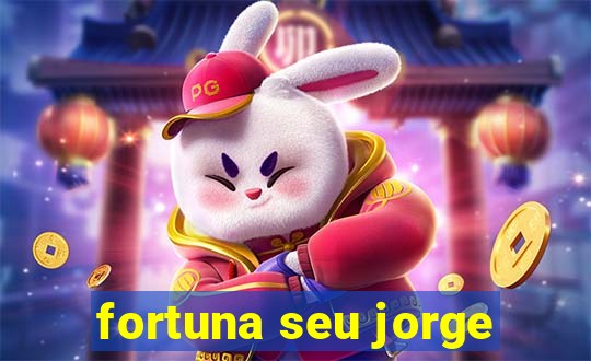 fortuna seu jorge