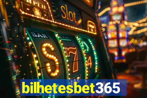 bilhetesbet365