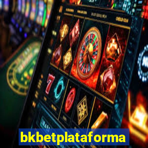 bkbetplataforma