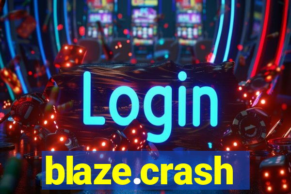 blaze.crash