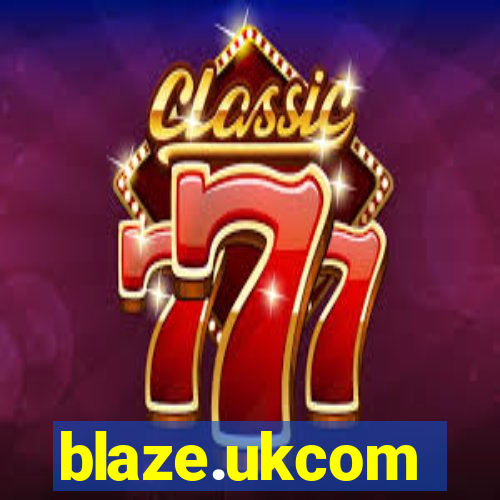 blaze.ukcom