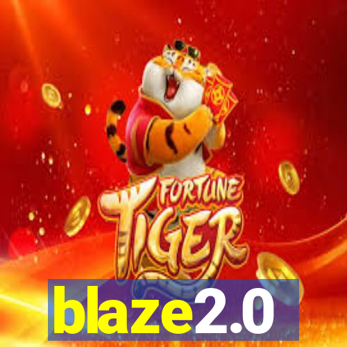 blaze2.0