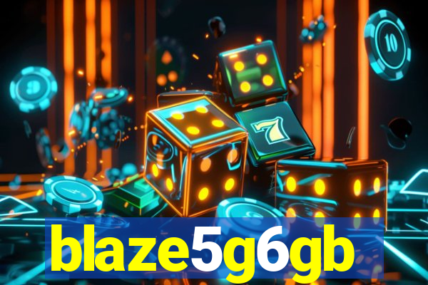 blaze5g6gb