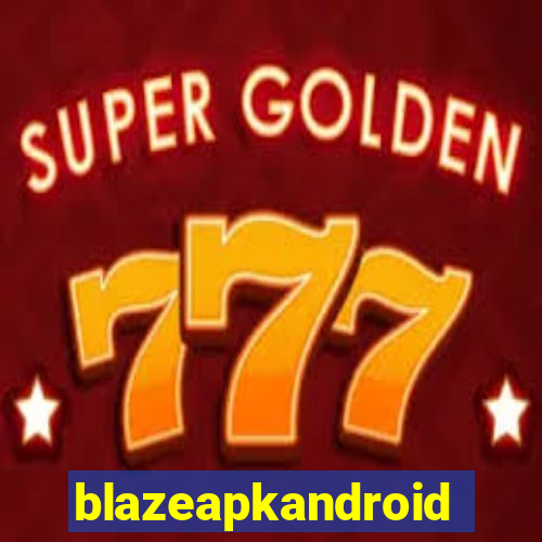 blazeapkandroid