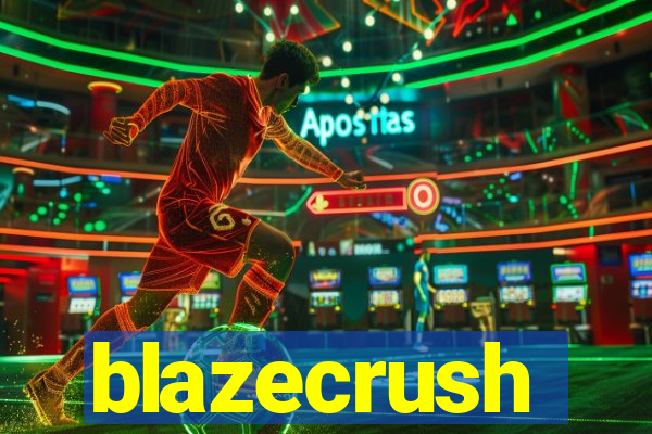 blazecrush