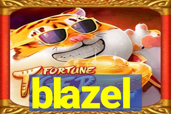 blazel