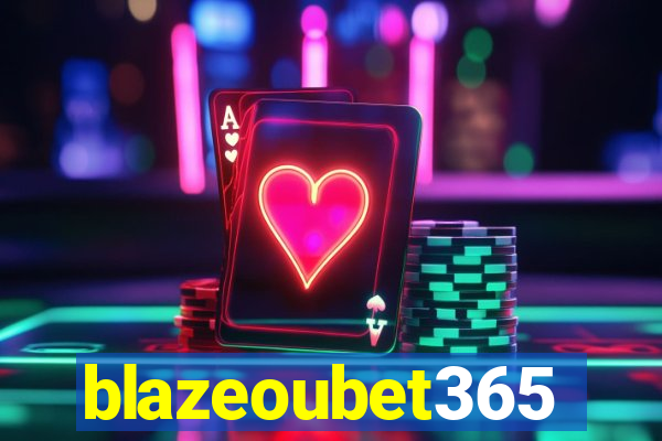 blazeoubet365