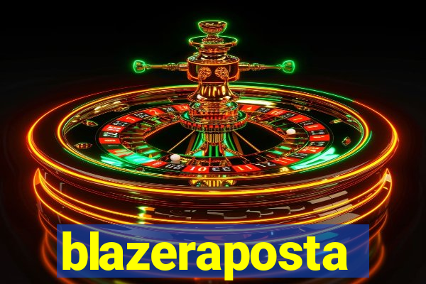 blazeraposta