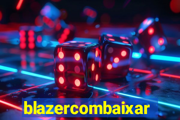 blazercombaixar