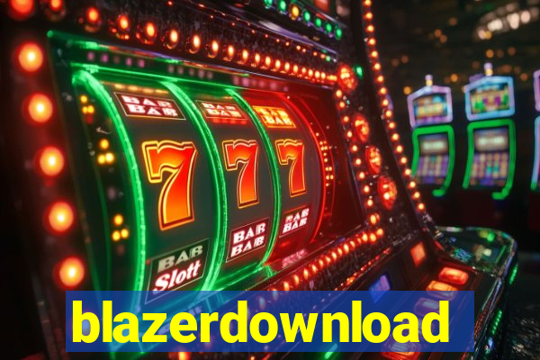 blazerdownload