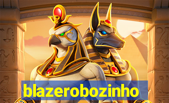 blazerobozinho