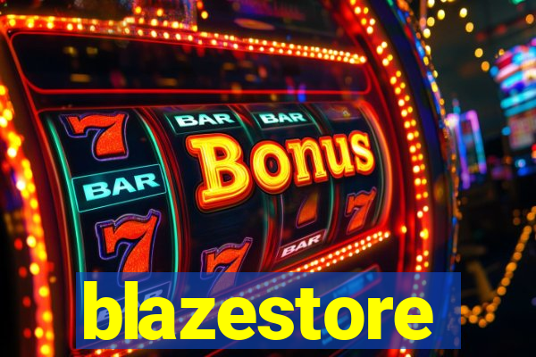 blazestore