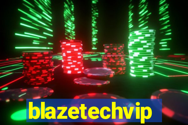 blazetechvip