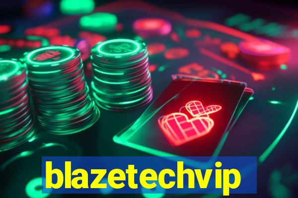 blazetechvip