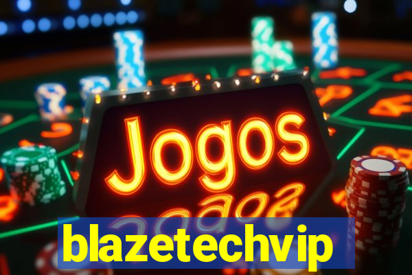 blazetechvip