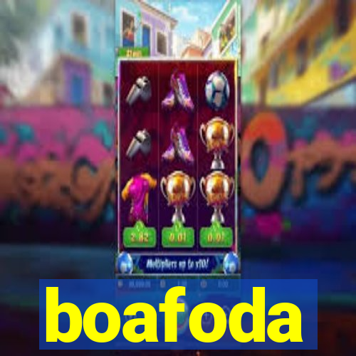 boafoda