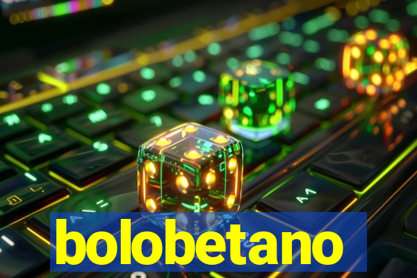 bolobetano